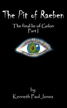 portada The Pit of Raeben: The Final Lie of Gelon Part I (en Inglés)