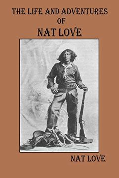 portada The Life and Adventures of nat Love (en Inglés)