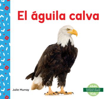 portada El Águila Calva (Bald Eagle)