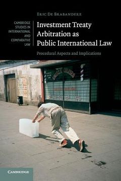 portada Investment Treaty Arbitration as Public International law (Cambridge Studies in International and Comparative Law) (in English)