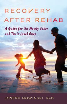 portada Recovery after Rehab: A Guide for the Newly Sober and Their Loved Ones (en Inglés)