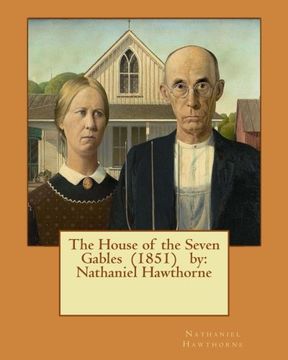 portada The House of the Seven Gables  (1851)  by: Nathaniel Hawthorne
