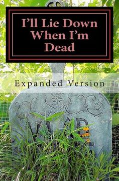 portada I'll Lie Down When I'm Dead -- Expanded: Expanded Version (en Inglés)