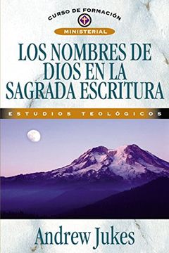 portada Nombres de Dios en las Sagradas Escrituras (Curso de Formacion Ministerial) (in Spanish)