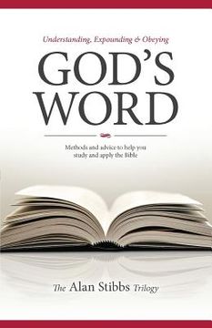 portada Understanding, Expounding and Obeying God's Word (en Inglés)
