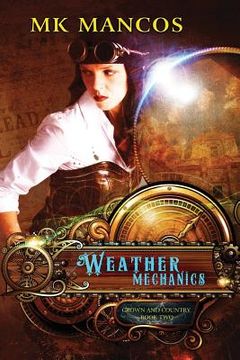 portada Weather Mechanics: Crown and Country Book II (en Inglés)