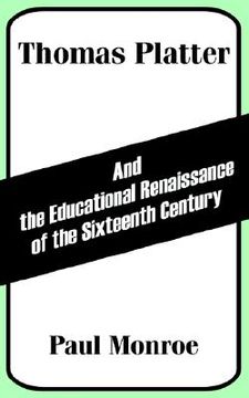 portada thomas platter and the educational renaissance of the sixteenth century (en Inglés)