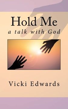 portada Hold Me: A talk with God