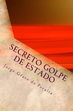 portada Secreto Golpe de Estado: En Cuba Desde el 31 de Julio del 2006 (in Spanish)