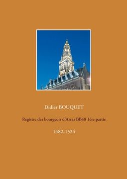 portada Registre des bourgeois d'Arras BB48 1ère partie: 1482-1524 (in French)