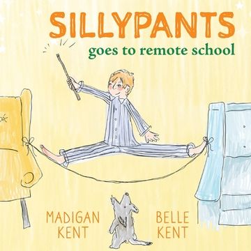 portada SILLYPANTS Goes to Remote School (in English)