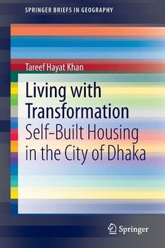 portada Living with Transformation: Self-Built Housing in the City of Dhaka