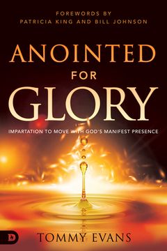portada Anointed for Glory: Impartation to Move with God's Manifest Presence