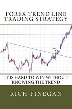portada Forex Trend Line Trading Strategy: It is Hard to win Without Knowing the Trend 