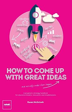 portada How to Come up With Great Ideas and Actually Make Them Happen (en Inglés)