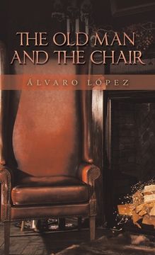 portada The Old Man and the Chair (in English)