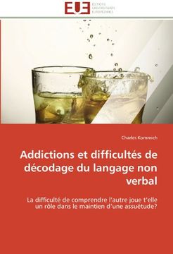 portada Addictions Et Difficultes de Decodage Du Langage Non Verbal