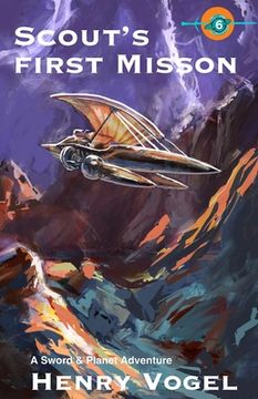 portada Scout's First Mission: A Sword & Planet Adventure (en Inglés)
