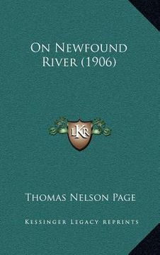 portada on newfound river (1906) (en Inglés)