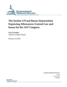 portada The Section 179 and Bonus Depreciation Expensing Allowances: Current Law and Issues for the 114th Congress (en Inglés)
