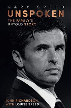 portada Unspoken Gary Speed: The Family's Untold Story (en Inglés)