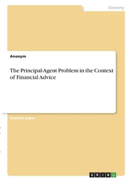 portada The Principal-Agent Problem in the Context of Financial Advice (en Inglés)