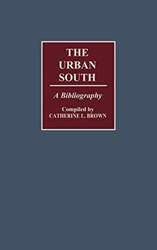 portada The Urban South: A Bibliography (Bibliographies and Indexes in American History) (en Inglés)
