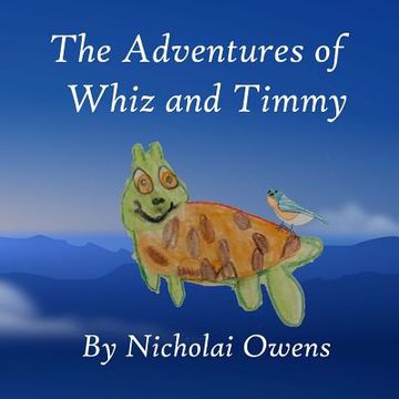 portada The Adventures of Whiz and Timmy (en Inglés)