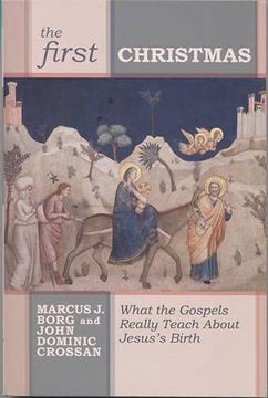 portada The First Christmas: What the Gospels Really Teach us About Jesus'S Birth (in English)