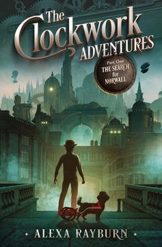 portada The Clockwork Adventures Part One, The Search for Norwall