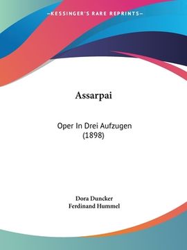 portada Assarpai: Oper In Drei Aufzugen (1898) (en Alemán)