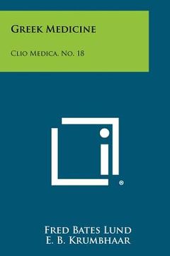 portada greek medicine: clio medica, no. 18