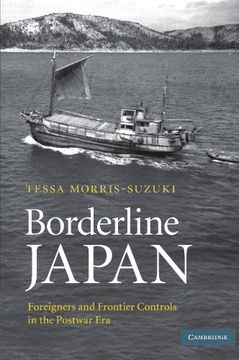 portada Borderline Japan: Foreigners and Frontier Controls in the Postwar era (en Inglés)