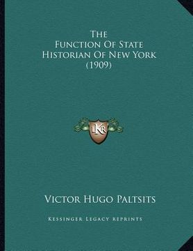 portada the function of state historian of new york (1909) (en Inglés)