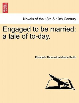 portada engaged to be married: a tale of to-day. (in English)