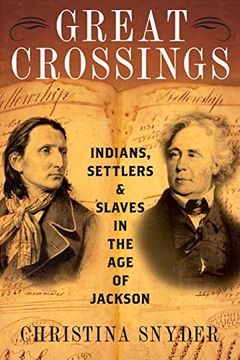 portada Great Crossings: Indians, Settlers, and Slaves in the age of Jackson (en Inglés)