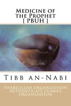 portada Medicine of the Prophet [ PBUH ]: Tibb an-Nabi (en Inglés)