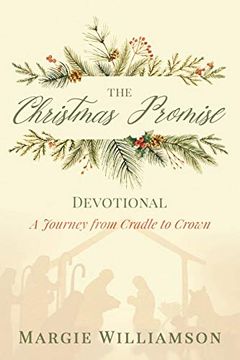 portada The Christmas Promise Devotional: A Journey From Cradle to Crown (en Inglés)