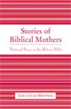 portada stories of biblical mothers: maternal power in the hebrew bible (en Inglés)