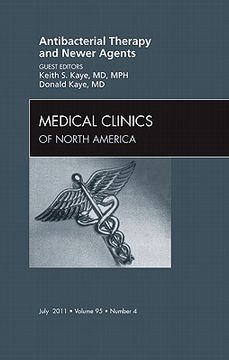 portada Antibacterial Therapy and Newer Agents, an Issue of Medical Clinics of North America: Volume 95-4 (en Inglés)