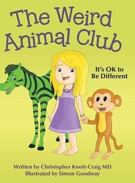 portada The Weird Animal Club: It's OK to Be Different (en Inglés)