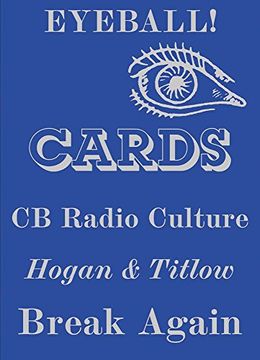 portada Eyeball Cards: The art of British cb Radio Culture (Four Corners Irregulars) (en Inglés)