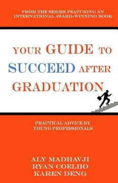 portada Your Guide to Succeed After Graduation: Practical Advice by Young Professionals (en Inglés)