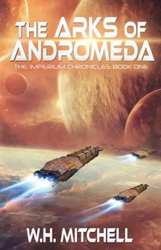 portada The Arks of Andromeda (Imperium Chronicles, Book 1) (in English)