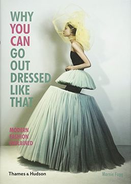 portada Why You Can Go Out Dressed Like That: Modern Fashion Explained