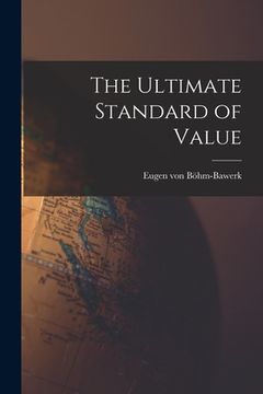 portada The Ultimate Standard of Value (en Inglés)