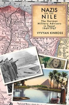 portada Nazis on the Nile: The German Military Advisers in Egypt, 1949-1967 (in English)