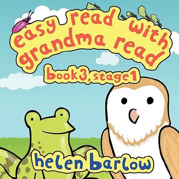 portada easy read with grandma read: book 3, stage 1 - frog and owl (en Inglés)