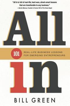 portada All in: 101 Real Life Business Lessons For Emerging Entrepreneurs (en Inglés)