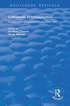 portada Cathedrals of Consumption: European Department Stores, 1850-1939 (Routledge Revivals) (in English)